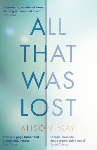 All That Was Lost: 'A page-turner and surprisingly tender' Katie FForde
