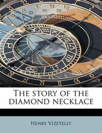 Cover image for The Story of the Diamond Necklace