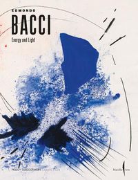Cover image for Edmondo Bacci: Energy and Light