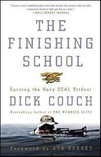 Cover image for The Finishing School: Earning the Navy SEAL Trident