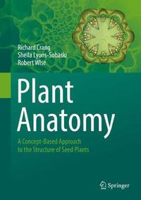 Cover image for Plant Anatomy: A Concept-Based Approach to the Structure of Seed Plants