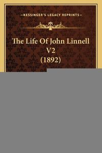 Cover image for The Life of John Linnell V2 (1892)