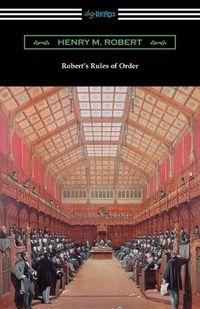 Cover image for Robert's Rules of Order (Revised for Deliberative Assemblies)