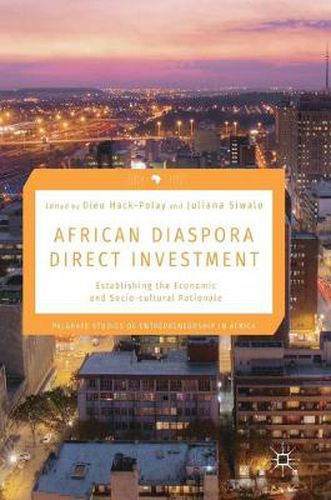 Cover image for African Diaspora Direct Investment: Establishing the Economic and Socio-cultural Rationale