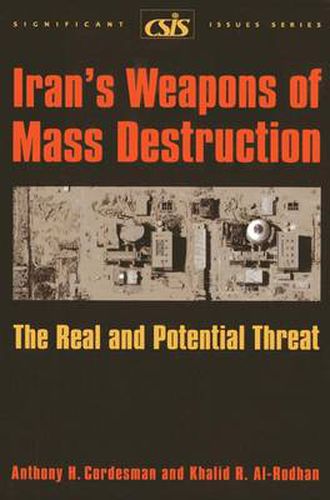 Cover image for Iran's Weapons of Mass Destruction: The Real and Potential Threat