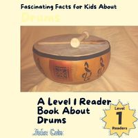Cover image for Fascinating Facts for Kids About Drums