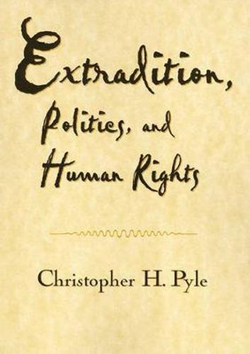 Cover image for Extradition Politics & Human Rights