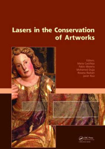 Cover image for Lasers in the Conservation of Artworks: Proceedings of the International Conference Lacona VII, Madrid, Spain, 17 - 21 September 2007