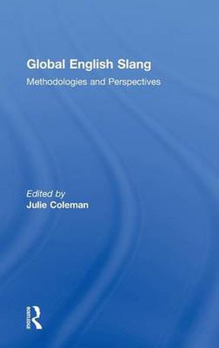 Cover image for Global English Slang: Methodologies and Perspectives