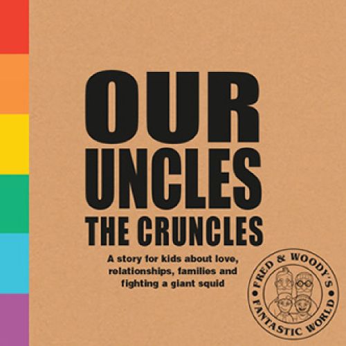 Our Uncles the Cruncles: A book about families and love for curious kids