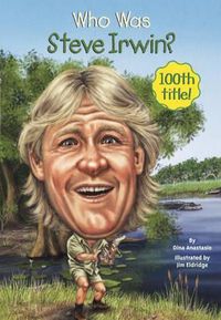 Cover image for Who Was Steve Irwin?