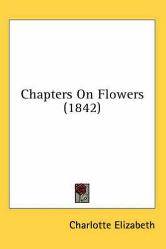 Chapters on Flowers (1842)