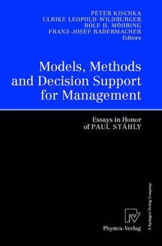 Cover image for Models, Methods and Decision Support for Management: Essays in Honor of Paul Stahly