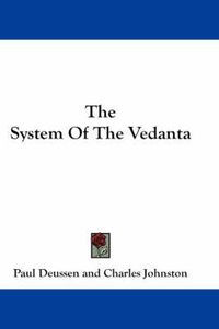 Cover image for The System Of The Vedanta