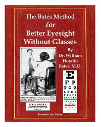 Cover image for The Bates Method for Better Eyesight Without Glasses