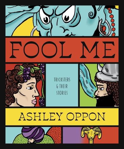 Cover image for Fool Me: Tricksters and Their Stories