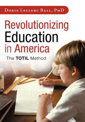 Cover image for Revolutionizing Education in America