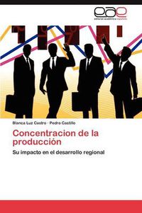 Cover image for Concentracion de La Produccion