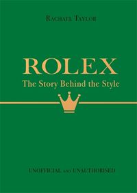 Cover image for Rolex: The Story Behind the Style