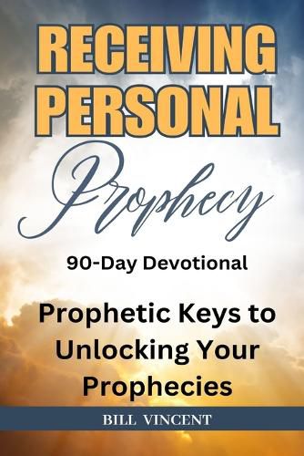 Cover image for Receiving Personal Prophecy (90-Day Devotional)