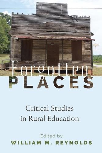 Forgotten Places: Critical Studies in Rural Education