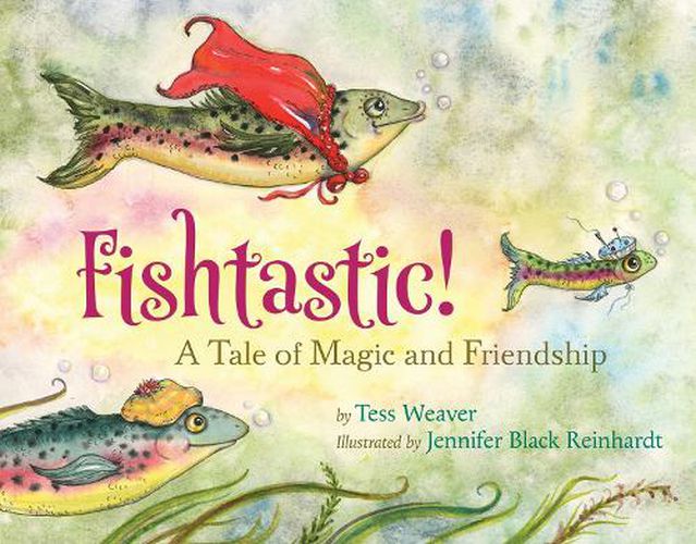 Cover image for Fishtastic!: A Tale of Magic and Friendship