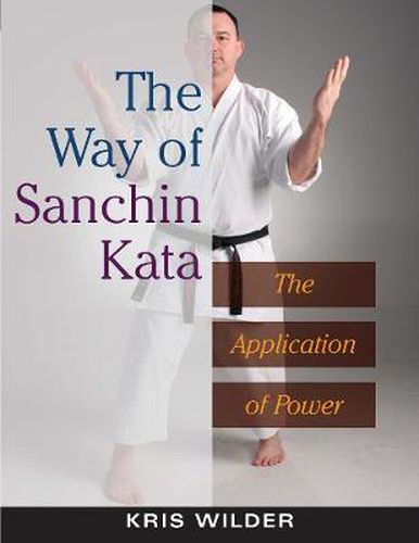 Cover image for The Way of Sanchin Kata: The Application of Power