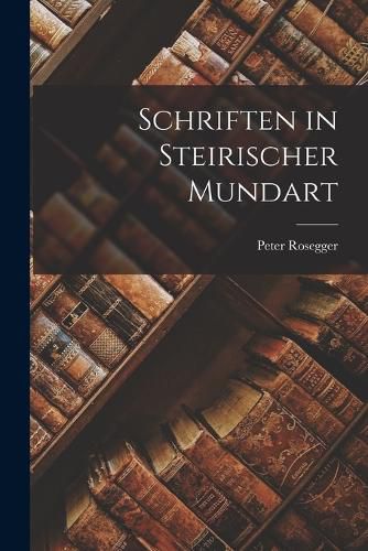 Cover image for Schriften in Steirischer Mundart