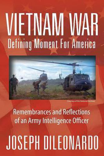 Cover image for Vietnam War: Defining Moment for America - Remembrances and Reflections of an Army Intelligence Officer