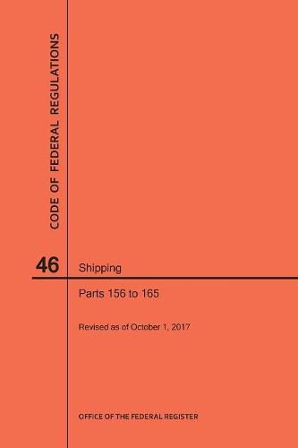 Cover image for Code of Federal Regulations Title 46, Shipping, Parts 156-165, 2017