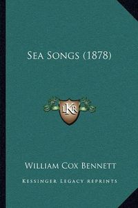 Cover image for Sea Songs (1878)