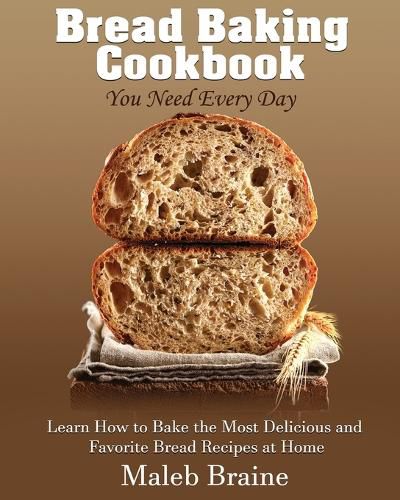 Cover image for Bread baking cookbook you need every day