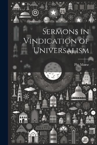 Cover image for Sermons in Vindication of Universalism