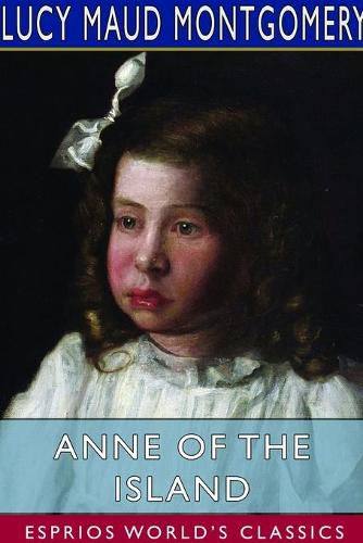 Cover image for Anne of the Island (Esprios Classics)