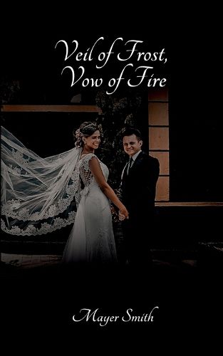 Cover image for Veil of Frost, Vow of Fire