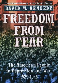 Cover image for Freedom from Fear: The American People in Depression and War 1929-1945