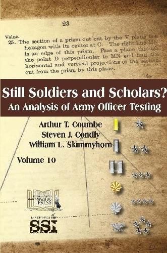 Still Soldiers And Scholars? An Analysis of Army Officer Testing