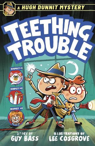 A Hugh Dunnit Mystery: Teething Trouble