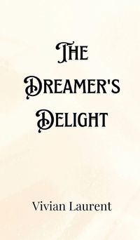 Cover image for The Dreamer's Delight