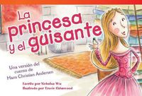 Cover image for La princesa y el guisante (The Princess and the Pea) (Spanish Version): Una version del cuento de Hans Christian Andersen (A Retelling of Hans Christian Andersen's Story)