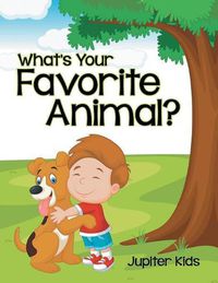 Cover image for What's Your Favorite Animal?