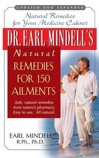 Cover image for Dr. Earl Mindell's Natural Remedies for 150 Ailments