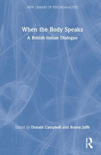 Cover image for When the Body Speaks: A British-Italian Dialogue