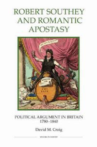 Cover image for Robert Southey and Romantic Apostasy: Political Argument in Britain, 1780-1840