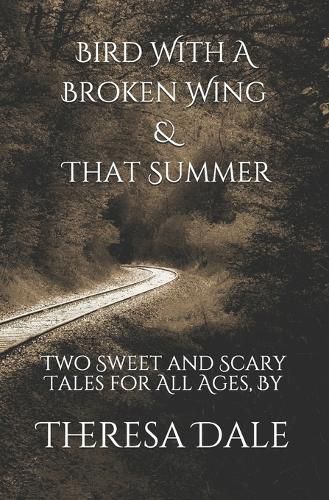Cover image for Bird With A Broken Wing & That Summer