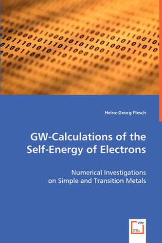 Cover image for GW-Calculations of the Self-Energy of Electrons