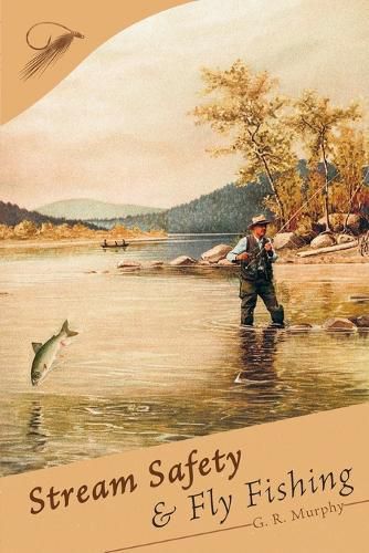 Cover image for Stream Safety and Fly Fishing