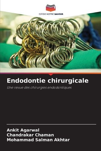Cover image for Endodontie chirurgicale