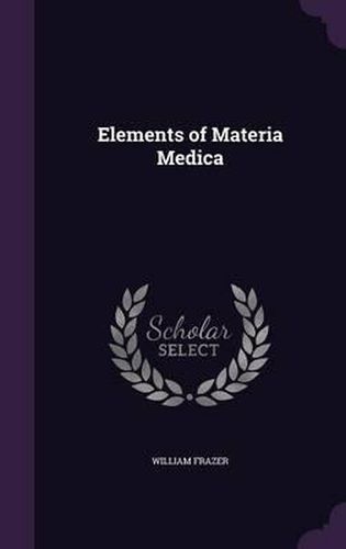 Cover image for Elements of Materia Medica