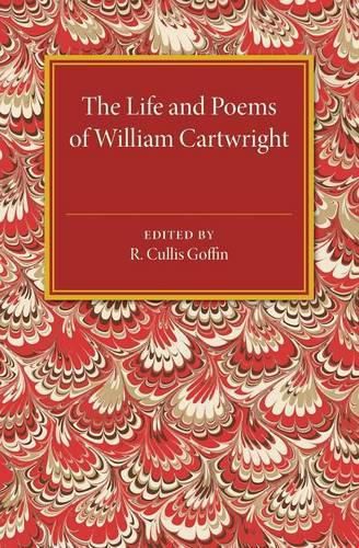 The Life and Poems of William Cartwright